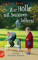 Zur Hölle mit Seniorentellern!: (K)ein Rentner-Roman Ellen Berg Author
