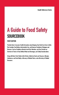 Guide to Food Safety Sourcebook, First Edition