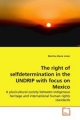 The right of selfdetermination in the UNDRIP with focus on Mexico