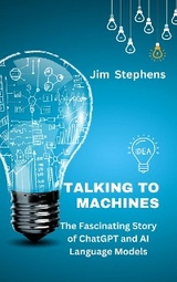 Talking to Machines - Jim Stephens