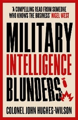 Military Intelligence Blunders -  John Hughes-Wilson