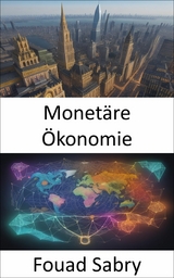 Monetäre Ökonomie - Fouad Sabry