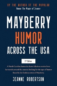 Mayberry Humor Across the USA - Jeanne Robertson
