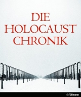 Die Holocaust Chronik - 