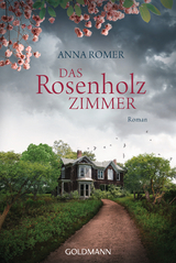 Das Rosenholzzimmer -  Anna Romer