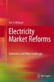 Electricity Market Reforms - Lev S. Belyaev