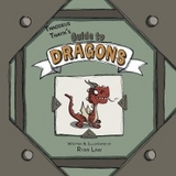 Thaddeus Thayn's Guide to Dragons - Ryan Law