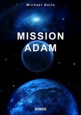 Mission Adam - Michael Gallo