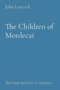 Children of Mordecai - John Laycock