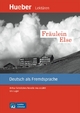 FrÃ¤ulein Else: Arthur Schnitzlers Novelle neu erzÃ¤hlt.Deutsch als Fremdsprache / EPUB-Download Urs Luger Author