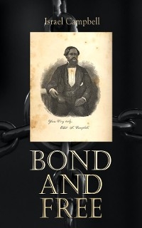 Bond and Free - Israel Campbell