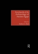 Encyclopedia of the Archaeology of Ancient Egypt - Kathryn A. Bard