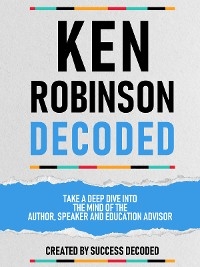 Ken Robinson Decoded -  Success Decoded