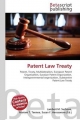 Patent Law Treaty - Surhone Lambert M;  Tennoe Mariam T;  Henssonow Susan F