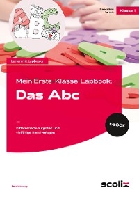 Mein Erste-Klasse-Lapbook: Das Abc - Petra Mönning