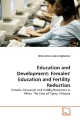 Education and Development: Females' Education and Fertility Reduction: Females' Education and Fertility Reduction in Africa: The Case of Tigray, Ethiopia