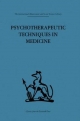 Psychotherapeutic Techniques in Medicine - Enid Balint;  Michael Balint