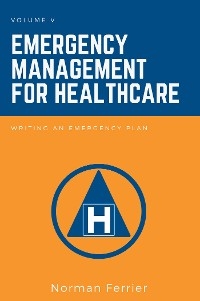 Emergency Management for Healthcare -  Norman Ferrier
