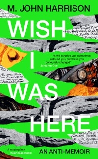Wish I Was Here - Harrison M. John Harrison