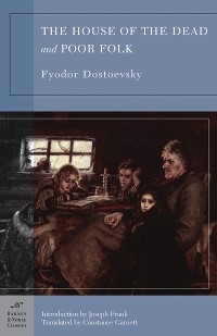 House of the Dead and Poor Folk (Barnes & Noble Classics Series) - Fyodor Dostoevsky