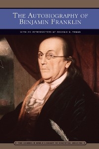 The Autobiography of Benjamin Franklin (Barnes & Noble Library of Essential Reading) - Benjamin Franklin