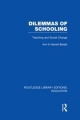 Dilemmas of Schooling (RLE Edu L) - Ann Berlak;  Harold Berlak