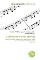Golden Retriever (Song) - Frederic P Miller; Agnes F Vandome; John McBrewster