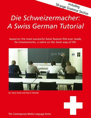 Die Schweizermacher - Paul G. Schreier; Harry Fuchs
