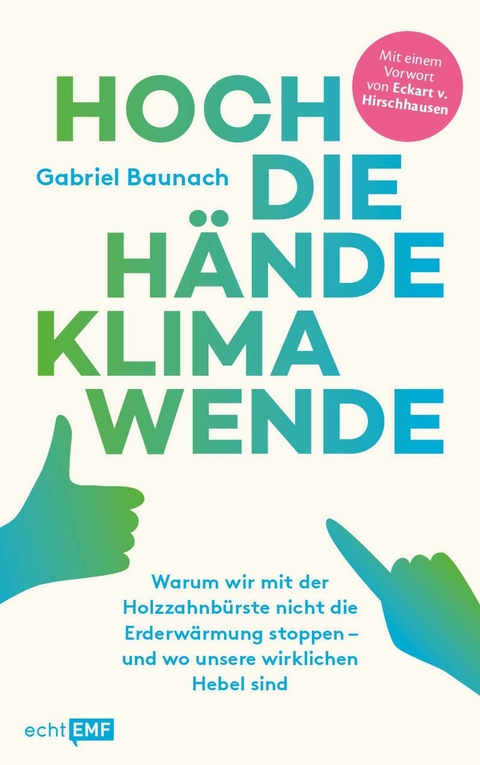 Hoch die Hände, Klimawende! -  Gabriel Baunach