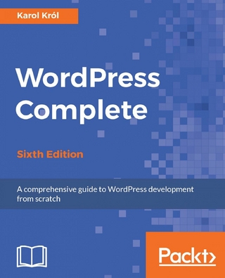 WordPress Complete - Sixth Edition - Karol Krol