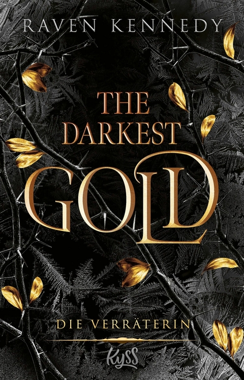 The Darkest Gold - Die Verräterin -  Raven Kennedy
