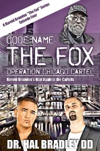 CODE NAME: THE FOX -  Dr. Hal Bradley DD