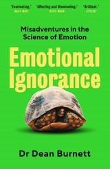 Emotional Ignorance -  Dean Burnett