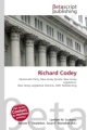 Richard Codey - Lambert M. Surhone; Miriam T. Timpledon; Susan F. Marseken