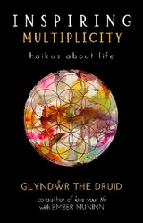 Inspiring Multiplicity Volume 1 - Glyndŵr the Druid