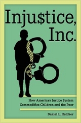 Injustice, Inc. - Daniel L. Hatcher