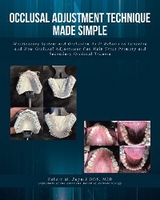 Occlusal Adjustment Technique Made Simple -  Robert M. Zupnik DDS MSD Diplomate of the American Board of Periodontology