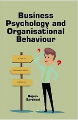 Business Psychology and Organisational Behaviour -  Rajeev Sardesai