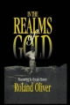 In the Realms of Gold - Roland Oliver