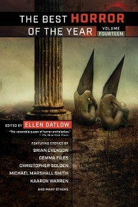 Best Horror of the Year Volume 14 - Ellen Datlow