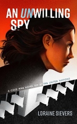UNwilling Spy -  Loraine Sievers
