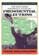 Routledge Historical Atlas of Presidential Elections - Yanek Mieczkowski