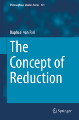 The Concept of Reduction - Raphael Van Riel