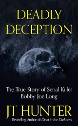 Deadly Deception -  JT Hunter