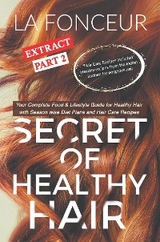 Secret of Healthy Hair Extract Part 2 - La Fonceur