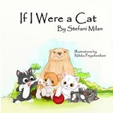 If I Were a Cat: The Rescue Cat Series -  Stefani Milan