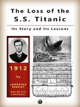 The Loss of the S. S. Titanic - Lawrence Beesley