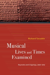 Musical Lives and Times Examined - Richard Taruskin