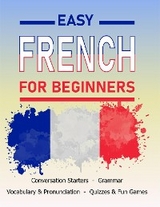 Easy French For Beginners - Anissa Sutton, Michael B. Sutton