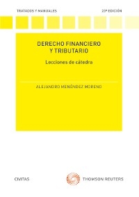 Derecho Financiero y Tributario. Lecciones de cátedra - Alejandro Menéndez Moreno